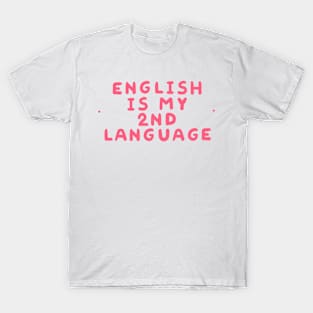 English Is My Second Language | Lilla The Lamb T-Shirt